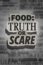 Watch Food Truth or Scare 123movies
