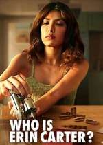 Watch Who is Erin Carter? 123movies