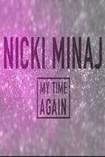 Watch Nicki Minaj: My Time Again 123movies