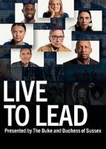 Watch Live to Lead 123movies
