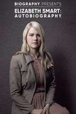 Watch Elizabeth Smart: Autobiography 123movies