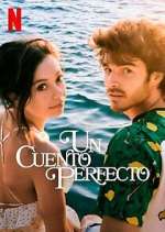 Watch Un Cuento Perfecto 123movies