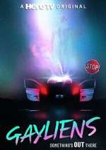 Watch Gayliens 123movies