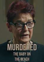 Watch Murdered: The Baby on the Beach 123movies