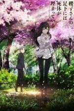 Watch Sakurako-san no Ashimoto ni wa Shitai ga Umatteiru 123movies