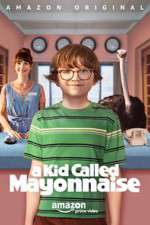 Watch A Kid Called Mayonnaise 123movies