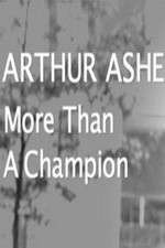 Watch Arthur Ashe: More Than A champion 123movies
