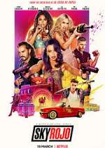 Watch Sky Rojo 123movies