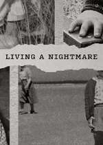 Watch Living a Nightmare 123movies