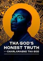 Watch Tha God's Honest Truth with Charlamagne Tha God 123movies