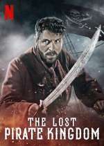 Watch The Lost Pirate Kingdom 123movies