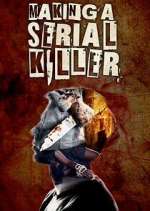 Watch Making a Serial Killer 123movies