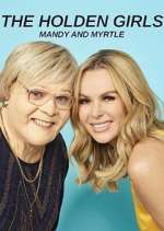 Watch The Holden Girls: Mandy & Myrtle 123movies