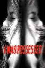 Watch I Was Possessed 123movies