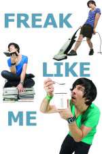 Watch Freak Like Me 123movies