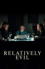 Watch Relatively Evil 123movies