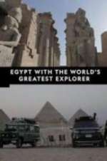 Watch Egypt With The World\'s Greatest Explorer 123movies