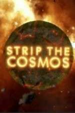 Watch Strip the Cosmos 123movies