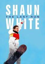 Watch Shaun White: The Last Run 123movies
