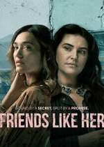 Watch Friends Like Her 123movies