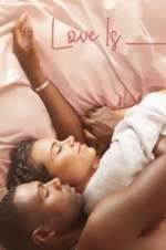 Watch Love Is_ 123movies