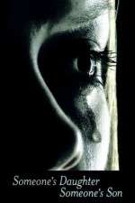 Watch Someone's Daughter, Someone's Son 123movies