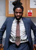 Watch Dreaming Whilst Black 123movies