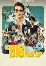 Watch The Big Fuck-up 123movies