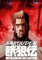 Watch Garouden: The Way of the Lone Wolf 123movies