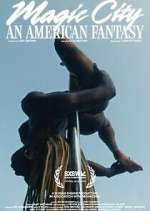 Watch Magic City: An American Fantasy 123movies