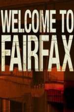 Watch Welcome To Fairfax 123movies