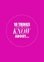 Watch 10 Things to Know About 123movies