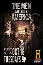 Watch The Men Who Built America 123movies