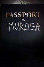Watch Passport to Murder 123movies