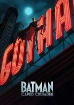 Watch Batman: Caped Crusader 123movies