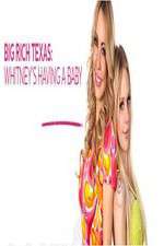 Watch Big Rich Texas: Whitney's Having a Baby 123movies