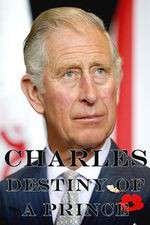 Watch Charles: The Destiny of a Prince 123movies