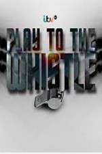Watch Play To The Whistle 123movies