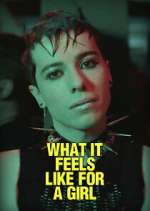 Watch What It Feels Like For a Girl 123movies