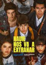 Watch Nadie nos va a extraÃ±ar 123movies
