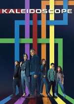 Watch Kaleidoscope 123movies