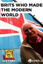 Watch Brits Who Made the Modern World 123movies