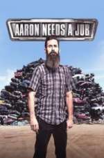 Watch Aaron Needs a Job 123movies