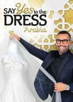Watch Say Yes to the Dress Arabia 123movies