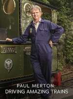 Watch Paul Merton: Driving Amazing Trains 123movies