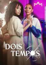 Watch Dois Tempos 123movies