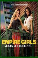 Watch Empire Girls: Julissa & Adrienne 123movies