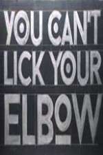 Watch You Can't Lick Your Elbow 123movies