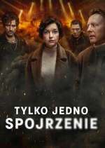 Watch Tylko jedno spojrzenie 123movies