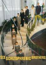 Watch Six Schizophrenic Brothers 123movies